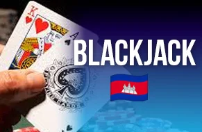 Blackjack Cambodia - Strategy Guide